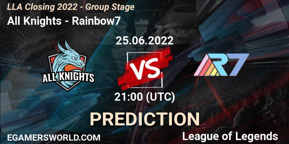 All Knights vs Rainbow7: Betting TIp, Match Prediction. 25.06.2022 at 21:00. LoL, LLA Closing 2022 - Group Stage