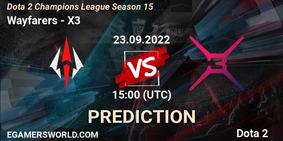 Wayfarers vs X3: Betting TIp, Match Prediction. 23.09.2022 at 15:16. Dota 2, Dota 2 Champions League Season 15