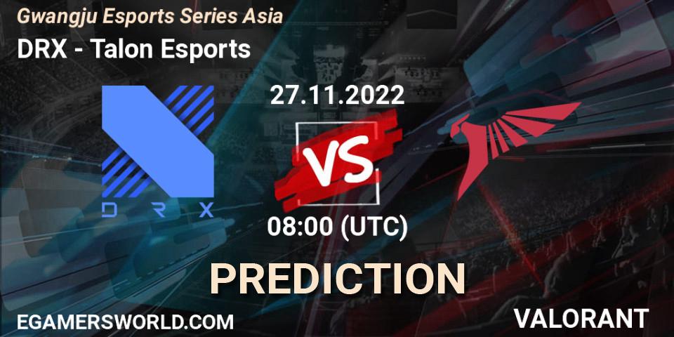 DRX vs Talon Esports: Betting TIp, Match Prediction. 27.11.22. VALORANT, Gwangju Esports Series Asia