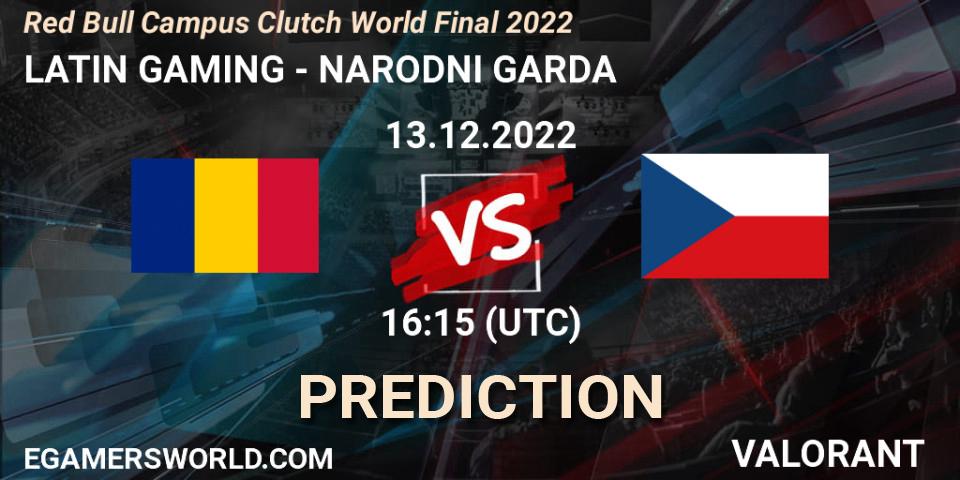 LATIN GAMING vs NARODNI GARDA: Betting TIp, Match Prediction. 13.12.2022 at 16:15. VALORANT, Red Bull Campus Clutch World Final 2022
