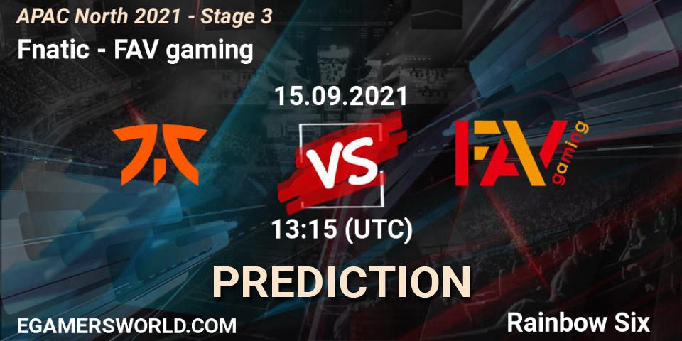 Fnatic vs FAV gaming: Betting TIp, Match Prediction. 15.09.2021 at 12:55. Rainbow Six, APAC North 2021 - Stage 3
