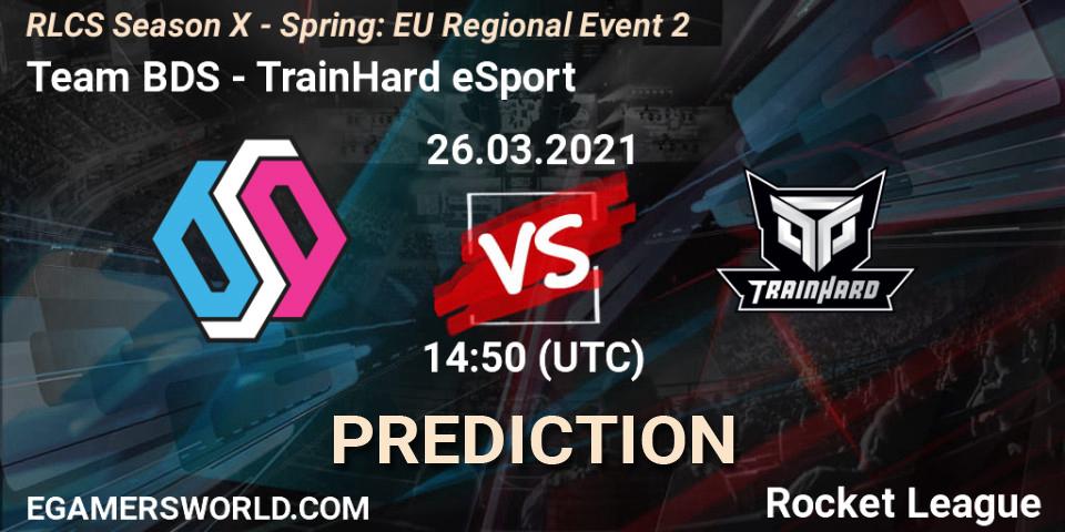 Team BDS vs TrainHard eSport: Betting TIp, Match Prediction. 26.03.21. Rocket League, RLCS Season X - Spring: EU Regional Event 2