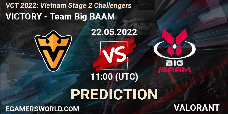 VICTORY vs Team Big BAAM: Betting TIp, Match Prediction. 22.05.2022 at 11:00. VALORANT, VCT 2022: Vietnam Stage 2 Challengers