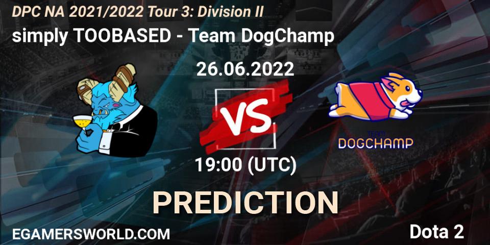 simply TOOBASED vs Team DogChamp: Betting TIp, Match Prediction. 26.06.2022 at 18:56. Dota 2, DPC NA 2021/2022 Tour 3: Division II
