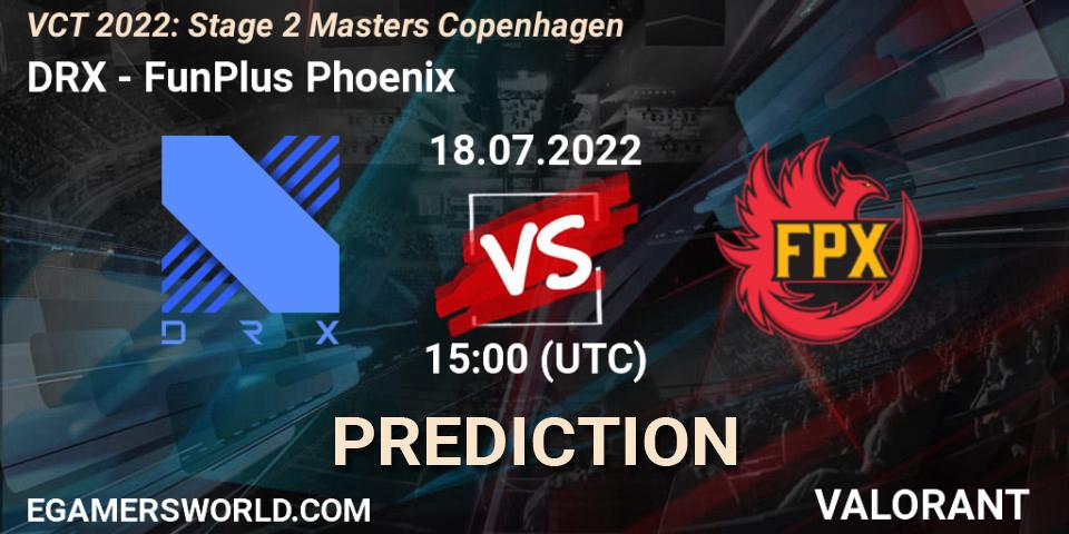 DRX vs FunPlus Phoenix: Betting TIp, Match Prediction. 18.07.2022 at 19:30. VALORANT, VCT 2022: Stage 2 Masters Copenhagen