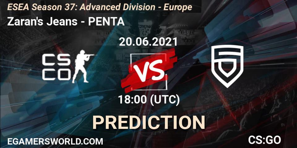 Zaran's Jeans vs PENTA: Betting TIp, Match Prediction. 20.06.21. CS2 (CS:GO), ESEA Season 37: Advanced Division - Europe