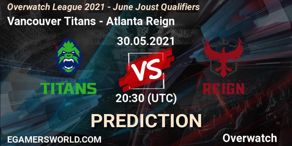 Vancouver Titans vs Atlanta Reign: Betting TIp, Match Prediction. 30.05.21. Overwatch, Overwatch League 2021 - June Joust Qualifiers
