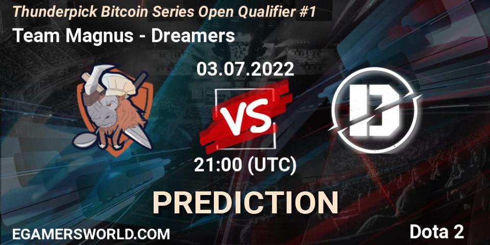 Team Magnus vs Dreamers: Betting TIp, Match Prediction. 03.07.2022 at 21:06. Dota 2, Thunderpick Bitcoin Series Open Qualifier #1