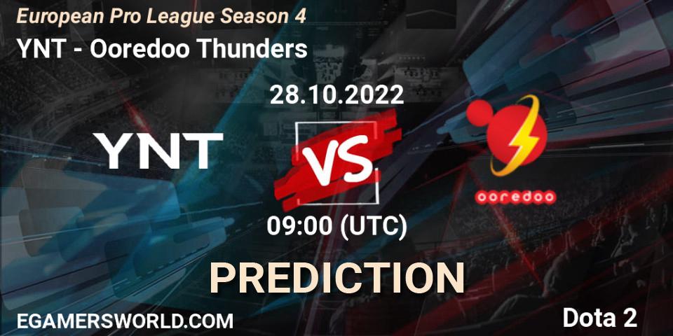 YNT vs Ooredoo Thunders: Betting TIp, Match Prediction. 28.10.2022 at 09:06. Dota 2, European Pro League Season 4
