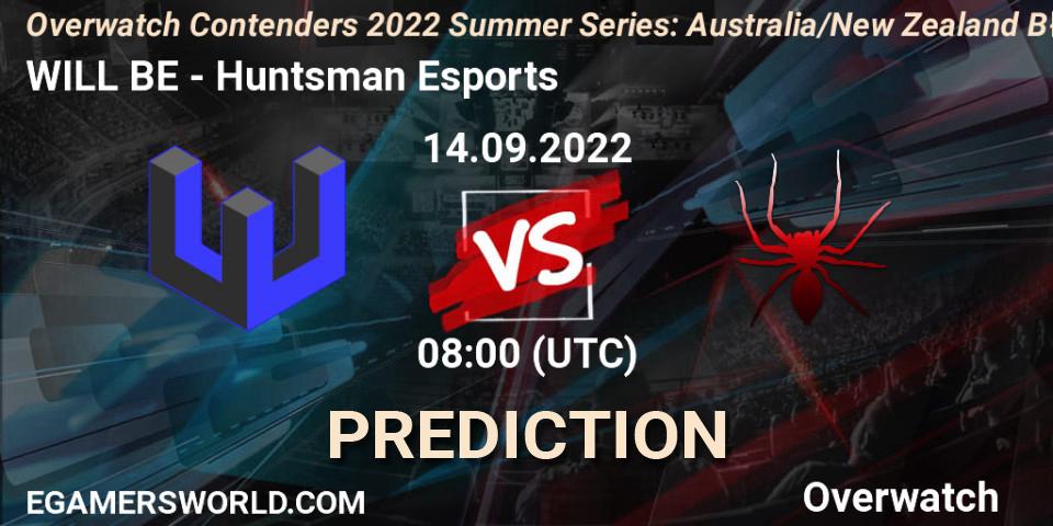 WILL BE vs Huntsman Esports: Betting TIp, Match Prediction. 15.09.2022 at 08:00. Overwatch, Overwatch Contenders 2022 Summer Series: Australia/New Zealand B-Sides