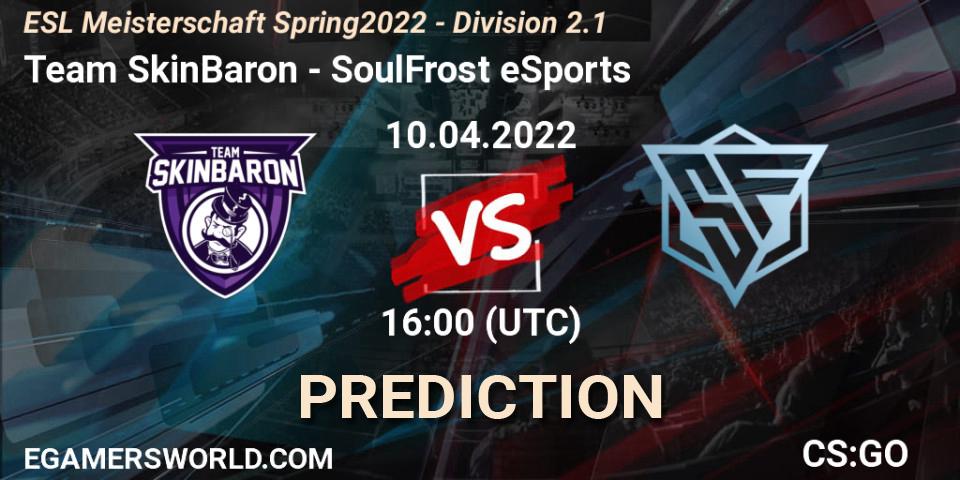 Team SkinBaron vs SoulFrost eSports: Betting TIp, Match Prediction. 10.04.2022 at 16:00. Counter-Strike (CS2), ESL Meisterschaft Spring 2022 - Division 2.1