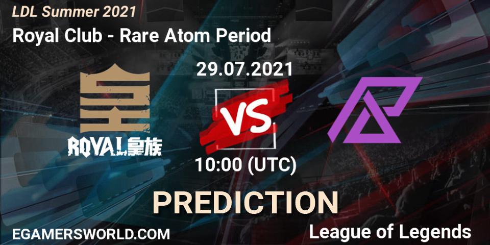 Royal Club vs Rare Atom Period: Betting TIp, Match Prediction. 29.07.2021 at 11:15. LoL, LDL Summer 2021