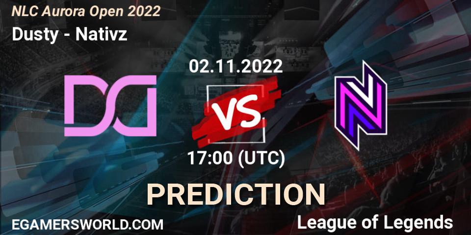 Dusty vs Nativz: Betting TIp, Match Prediction. 02.11.22. LoL, NLC Aurora Open 2022