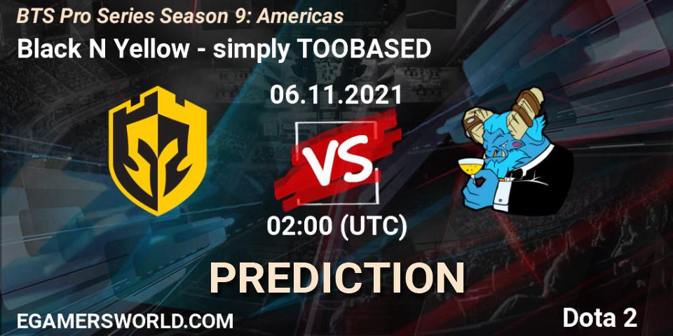 Black N Yellow vs simply TOOBASED: Betting TIp, Match Prediction. 06.11.2021 at 02:21. Dota 2, BTS Pro Series Season 9: Americas