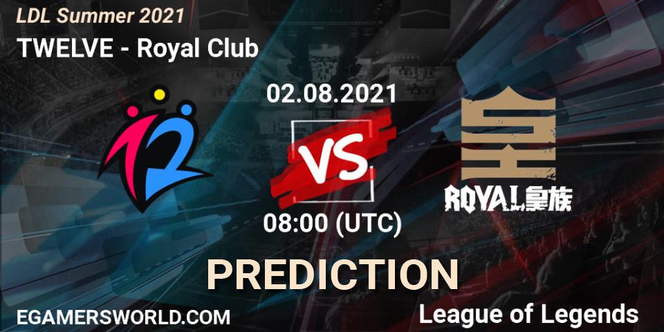 TWELVE vs Royal Club: Betting TIp, Match Prediction. 02.08.21. LoL, LDL Summer 2021