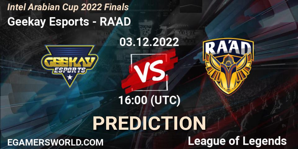 Geekay Esports vs RA'AD: Betting TIp, Match Prediction. 03.12.22. LoL, Intel Arabian Cup 2022 Finals