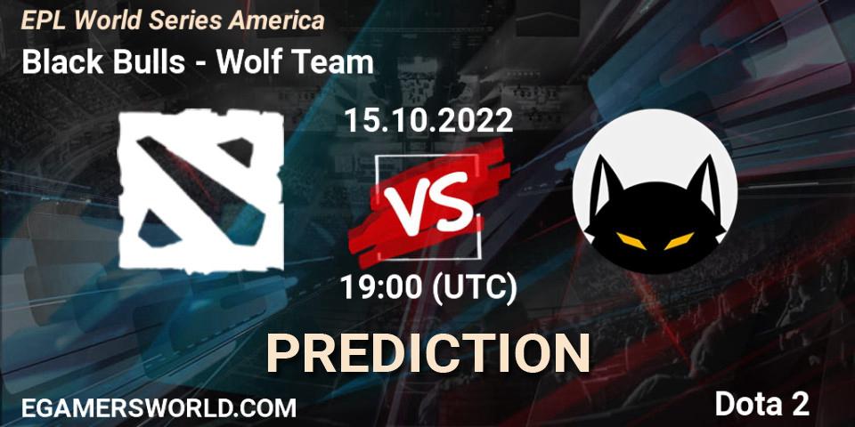 Black Bulls vs Wolf Team: Betting TIp, Match Prediction. 15.10.22. Dota 2, EPL World Series America