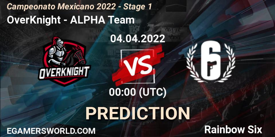 OverKnight vs ALPHA Team: Betting TIp, Match Prediction. 04.04.2022 at 00:00. Rainbow Six, Campeonato Mexicano 2022 - Stage 1