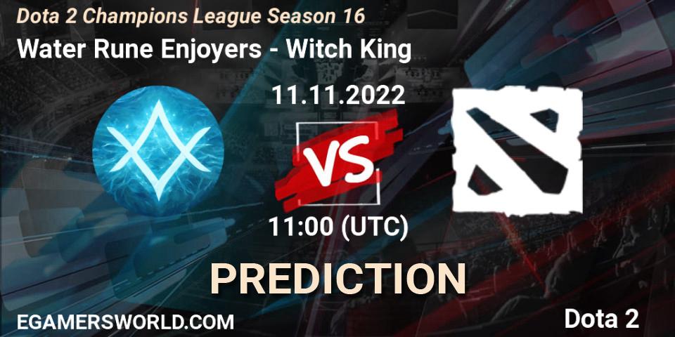 Water Rune Enjoyers vs Witch King: Betting TIp, Match Prediction. 11.11.2022 at 11:25. Dota 2, Dota 2 Champions League Season 16