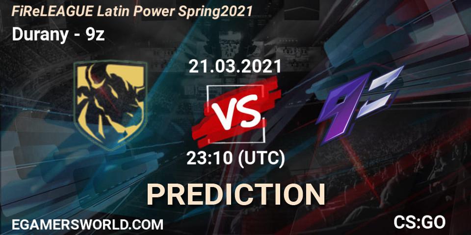 Durany vs 9z: Betting TIp, Match Prediction. 21.03.2021 at 23:15. Counter-Strike (CS2), FiReLEAGUE Latin Power Spring 2021 - BLAST Premier Qualifier