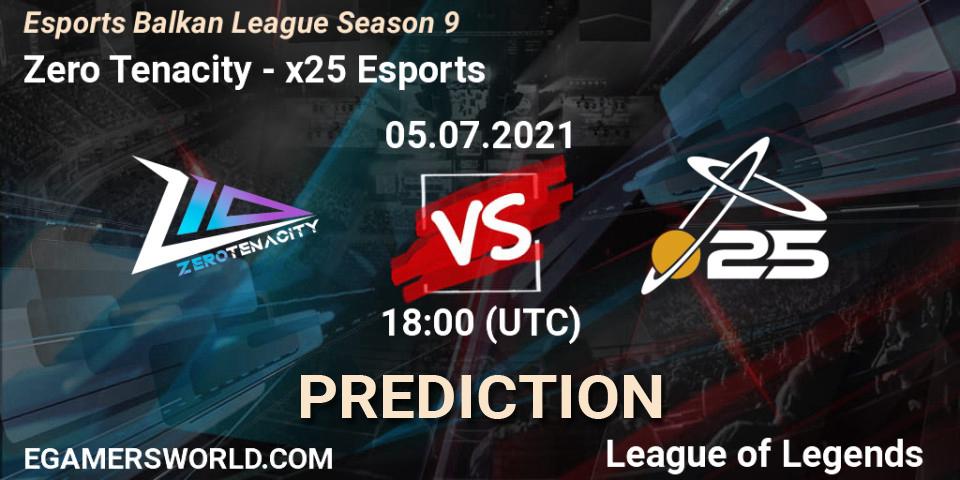 Zero Tenacity vs x25 Esports: Betting TIp, Match Prediction. 05.07.21. LoL, Esports Balkan League Season 9