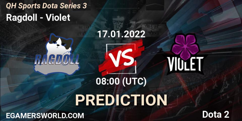 Ragdoll vs Violet: Betting TIp, Match Prediction. 17.01.2022 at 06:28. Dota 2, QH Sports Dota Series 3