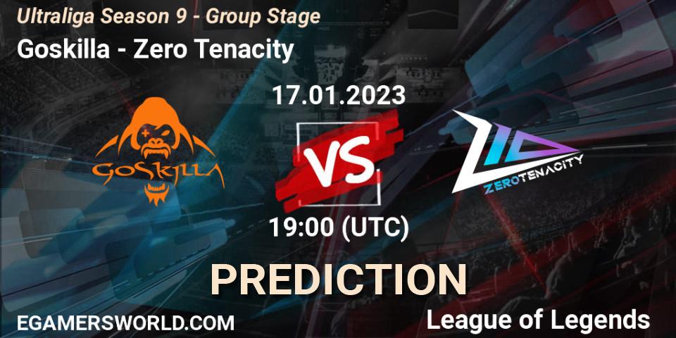 Goskilla vs Zero Tenacity: Betting TIp, Match Prediction. 17.01.2023 at 19:30. LoL, Ultraliga Season 9 - Group Stage