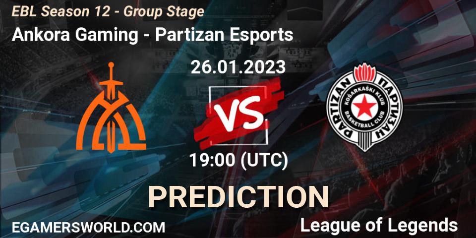 Ankora Gaming vs Partizan Esports: Betting TIp, Match Prediction. 26.01.23. LoL, EBL Season 12 - Group Stage