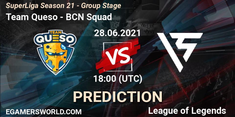 Team Queso vs BCN Squad: Betting TIp, Match Prediction. 28.06.21. LoL, SuperLiga Season 21 - Group Stage 