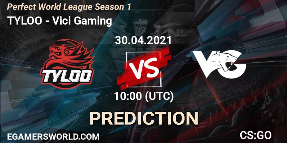 TYLOO vs ViCi: Betting TIp, Match Prediction. 30.04.21. CS2 (CS:GO), Perfect World League Season 1