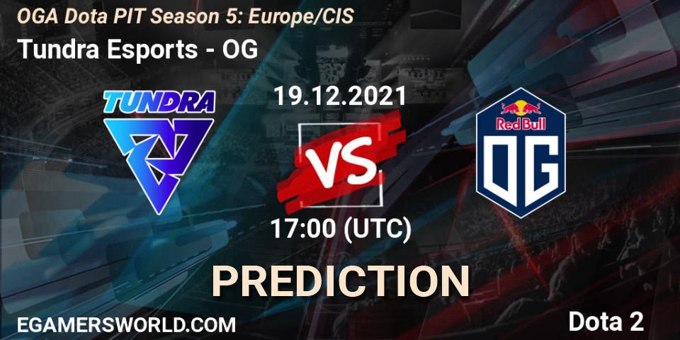 Tundra Esports vs OG: Betting TIp, Match Prediction. 19.12.2021 at 17:00. Dota 2, OGA Dota PIT Season 5: Europe/CIS