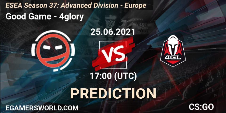 Good Game vs 4glory: Betting TIp, Match Prediction. 25.06.2021 at 17:00. Counter-Strike (CS2), ESEA Season 37: Advanced Division - Europe