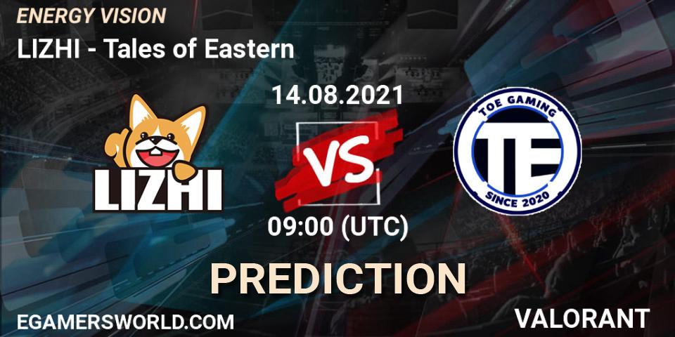 LIZHI vs Tales of Eastern: Betting TIp, Match Prediction. 14.08.2021 at 09:00. VALORANT, ENERGY VISION