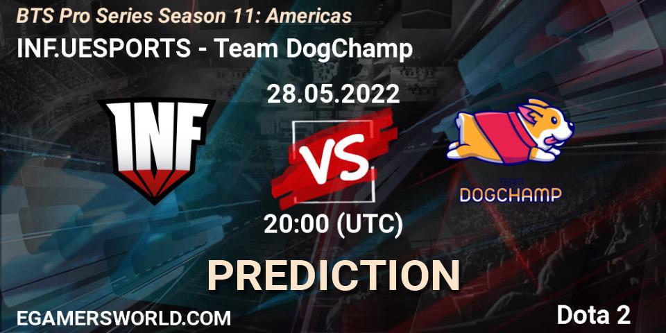 INF.UESPORTS vs Team DogChamp: Betting TIp, Match Prediction. 28.05.22. Dota 2, BTS Pro Series Season 11: Americas