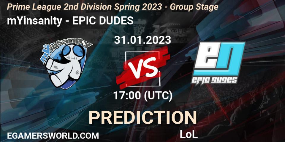mYinsanity vs EPIC DUDES: Betting TIp, Match Prediction. 31.01.23. LoL, Prime League 2nd Division Spring 2023 - Group Stage