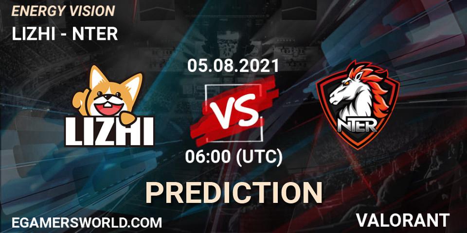 LIZHI vs NTER: Betting TIp, Match Prediction. 05.08.2021 at 06:00. VALORANT, ENERGY VISION