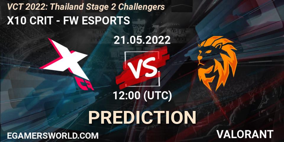 X10 CRIT vs FW ESPORTS: Betting TIp, Match Prediction. 21.05.2022 at 10:15. VALORANT, VCT 2022: Thailand Stage 2 Challengers