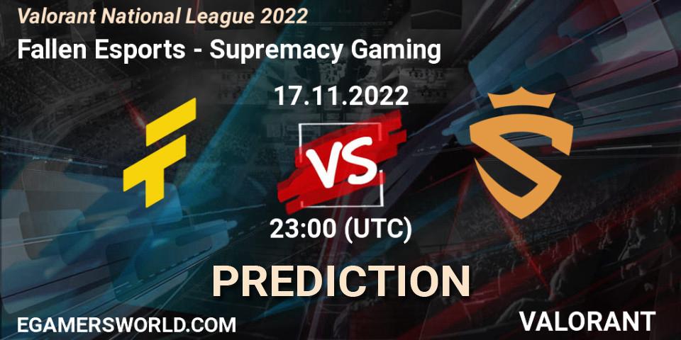 Fallen Esports vs Supremacy Gaming: Betting TIp, Match Prediction. 17.11.2022 at 23:00. VALORANT, Valorant National League 2022