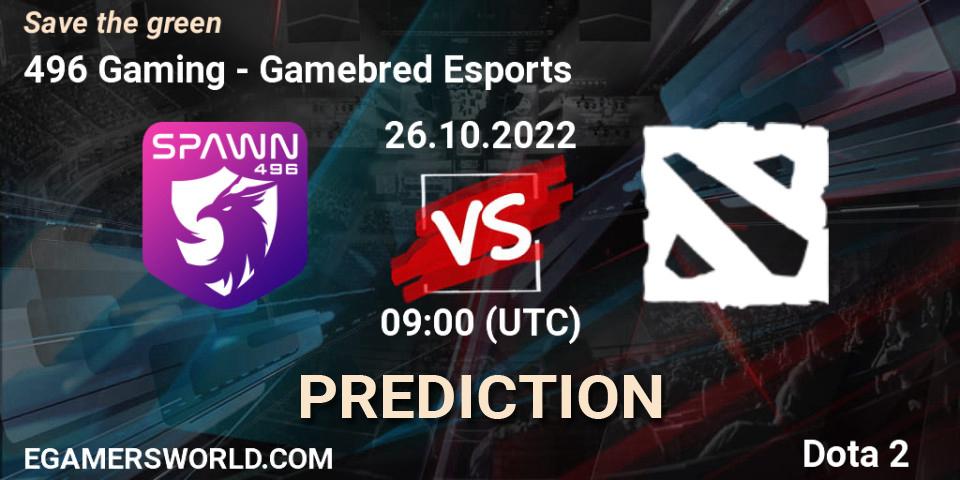 496 Gaming vs Gamebred Esports: Betting TIp, Match Prediction. 26.10.2022 at 09:05. Dota 2, Save the green