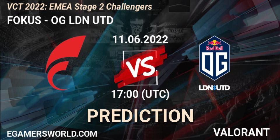 FOKUS vs OG LDN UTD: Betting TIp, Match Prediction. 11.06.2022 at 17:35. VALORANT, VCT 2022: EMEA Stage 2 Challengers