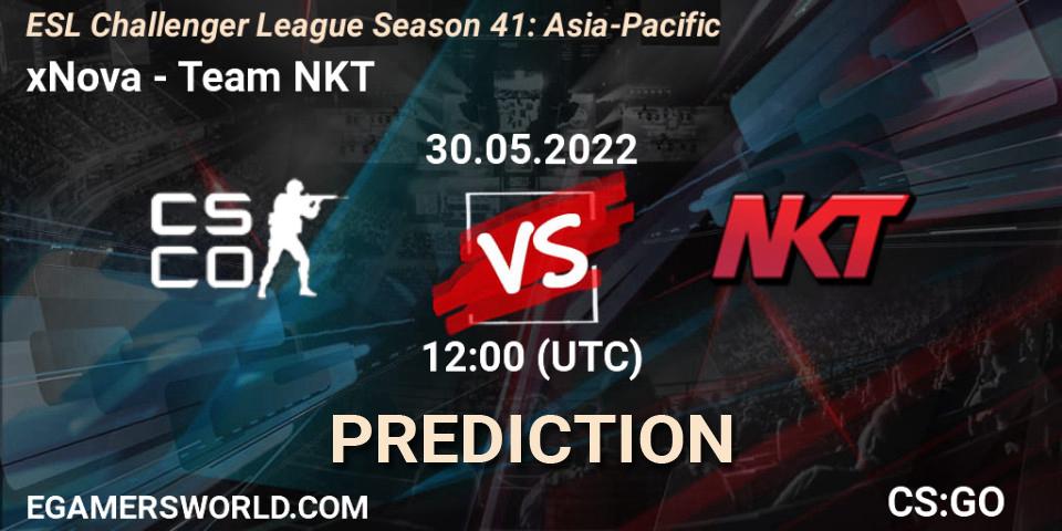 xNova vs Team NKT: Betting TIp, Match Prediction. 30.05.2022 at 12:00. Counter-Strike (CS2), ESL Challenger League Season 41: Asia-Pacific