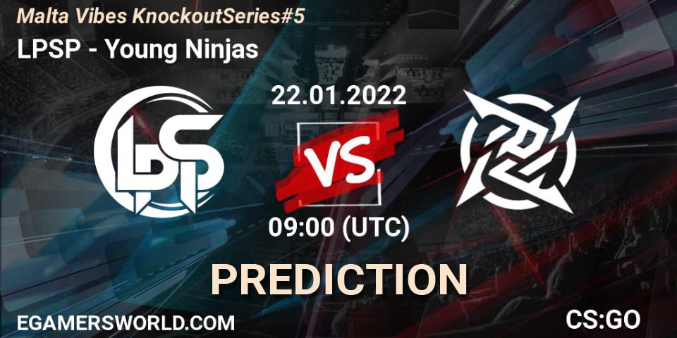 LPSP vs Young Ninjas: Betting TIp, Match Prediction. 22.01.22. CS2 (CS:GO), Malta Vibes Knockout Series #5