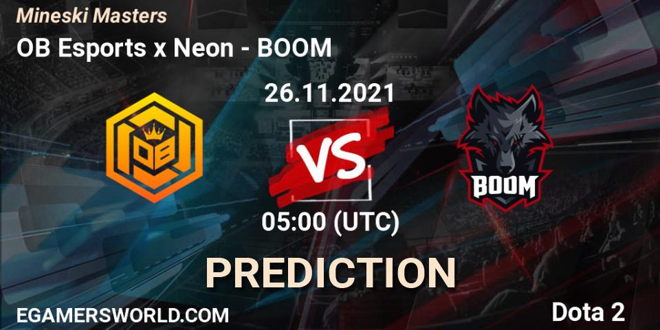 OB Esports x Neon vs BOOM: Betting TIp, Match Prediction. 26.11.21. Dota 2, Mineski Masters