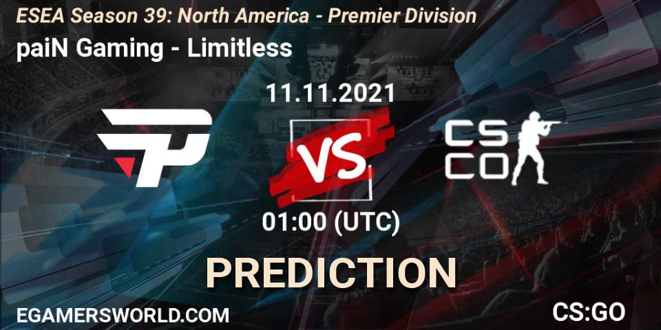 paiN Gaming vs Limitless: Betting TIp, Match Prediction. 11.11.2021 at 01:00. Counter-Strike (CS2), ESEA Season 39: North America - Premier Division