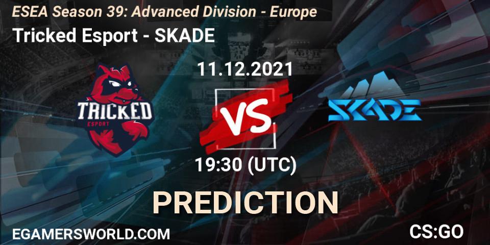 Tricked Esport vs SKADE: Betting TIp, Match Prediction. 11.12.2021 at 17:40. Counter-Strike (CS2), ESEA Season 39: Advanced Division - Europe