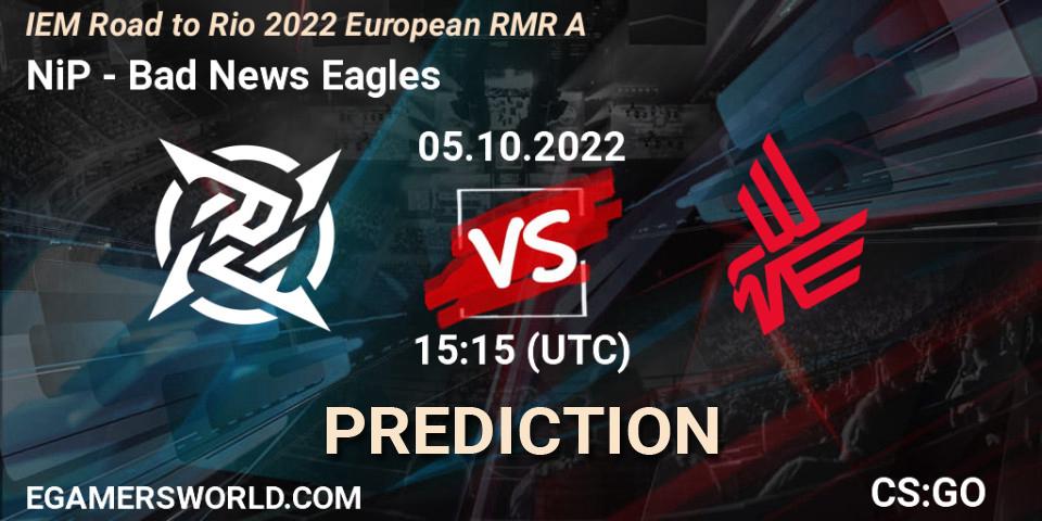 NiP vs Bad News Eagles: Betting TIp, Match Prediction. 05.10.2022 at 15:35. Counter-Strike (CS2), IEM Road to Rio 2022 European RMR A