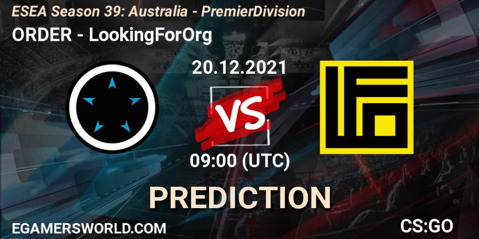 ORDER vs LookingForOrg: Betting TIp, Match Prediction. 20.12.2021 at 07:00. Counter-Strike (CS2), ESEA Season 39: Australia - Premier Division