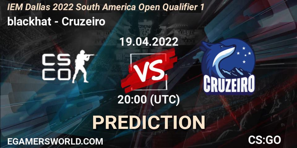 blackhat vs Cruzeiro: Betting TIp, Match Prediction. 19.04.2022 at 20:00. Counter-Strike (CS2), IEM Dallas 2022 South America Open Qualifier 1