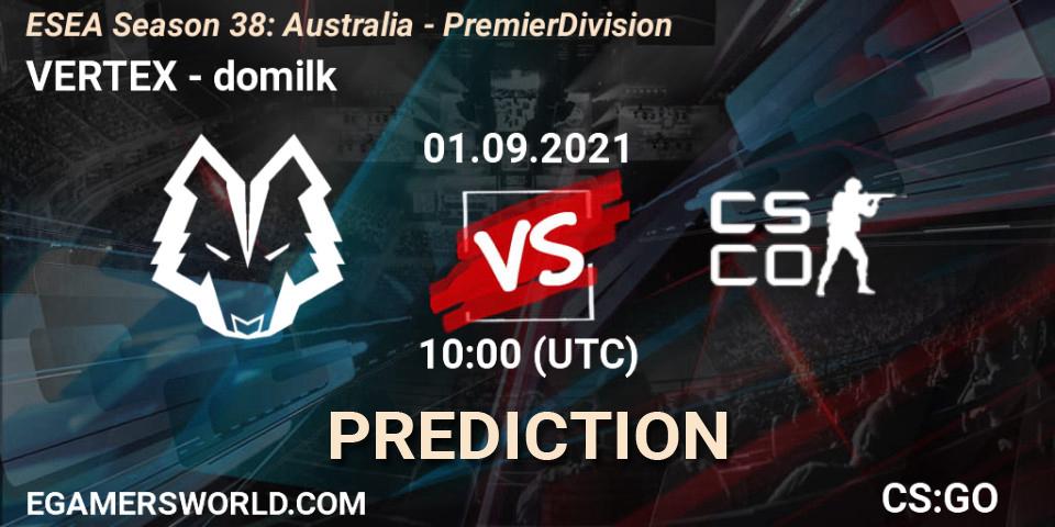 VERTEX vs domilk: Betting TIp, Match Prediction. 01.09.2021 at 10:00. Counter-Strike (CS2), ESEA Season 38: Australia - Premier Division