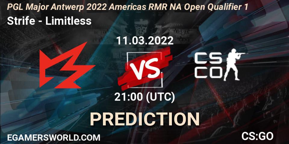 Strife vs Limitless: Betting TIp, Match Prediction. 11.03.2022 at 21:15. Counter-Strike (CS2), PGL Major Antwerp 2022 Americas RMR NA Open Qualifier 1